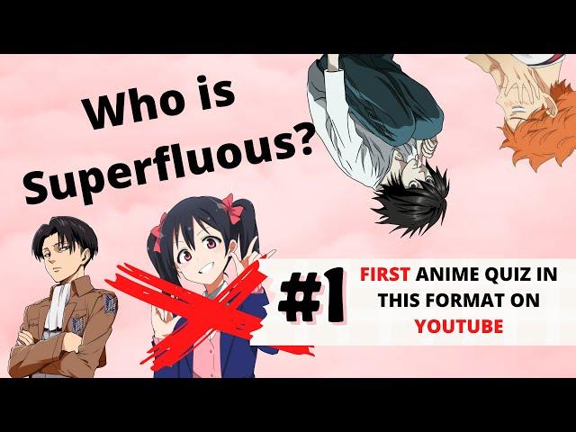 ANIME GAME - Who is superfluous? What is the difference ? Anime Quiz