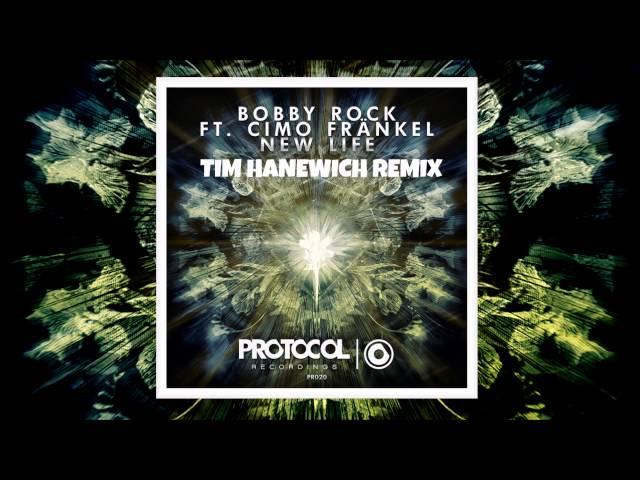 Bobby Rock ft. Cimo Frankel - New Life (Tim Hanewich Remix)