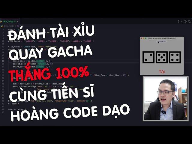 Giáo sư Toán dạy bạn đánh Tài Xỉu thắng 100%, quay Gacha bách phát bách trúng