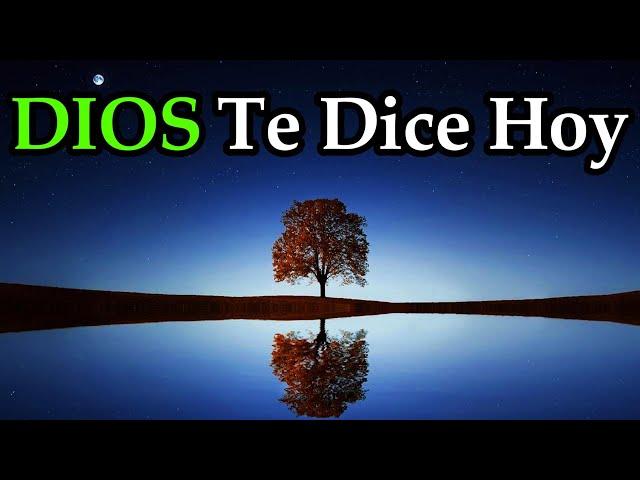 Este Mensaje Es Para Ti, Escuchalo Con Todo Tu Corazón ¦ Dios Te Dice Hoy