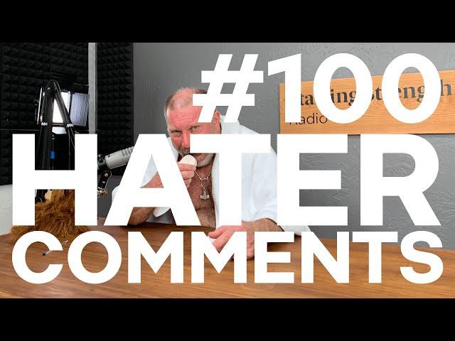 Best of Comment From the Haters! | Starting Strength Radio #100