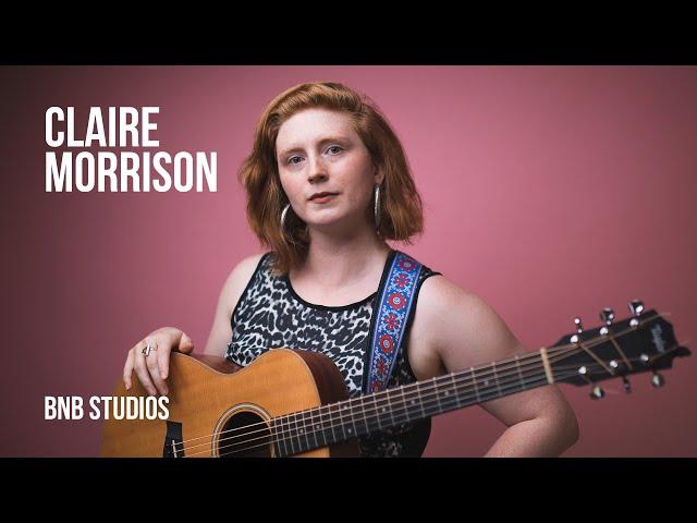 Claire Morrison - BNB Studios Session