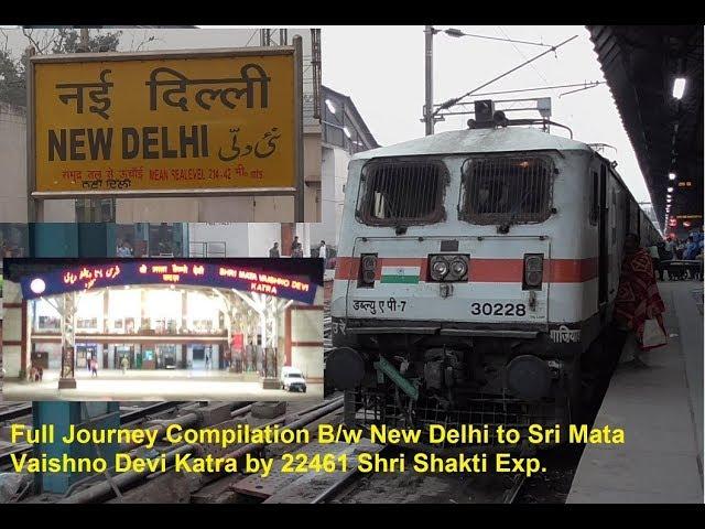 Indian Railways!! New Delhi to Katra: Full Journey Compilation: 22461 Shri Shakti AC Express.