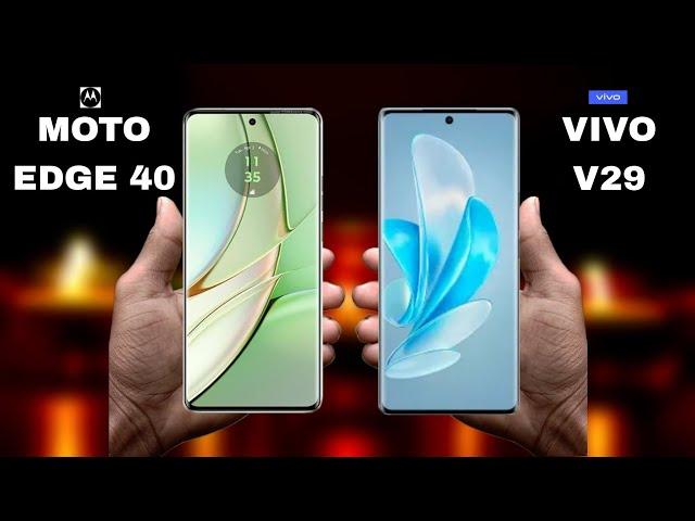 Vivo v29 5G Vs Moto Edge 40