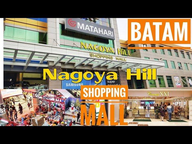 Nagoya Hill Shopping Mall Batam - Nagoya Hill Mall Tour - Keliling Mall Batam