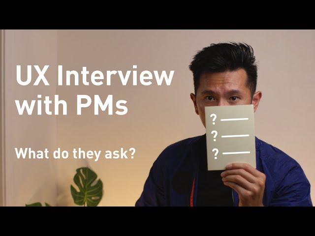 UX Interview with Product Managers? 15 Questions + 5 Things They Look for