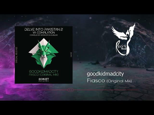 PREMIERE: goodkidmadcity - Fiasco (Original Mix) [COMET Records]