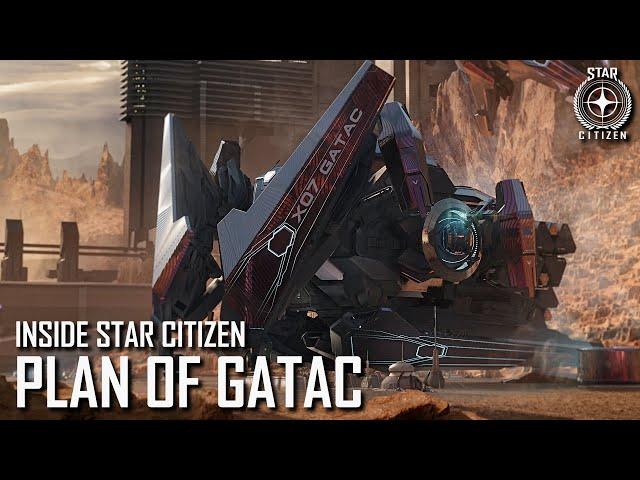 Inside Star Citizen: Plan of Gatac | Spring 2021