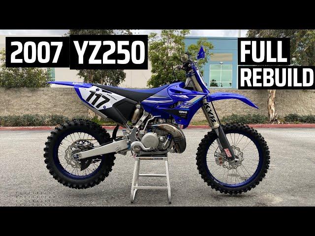 2007 YZ250 Full Rebuild