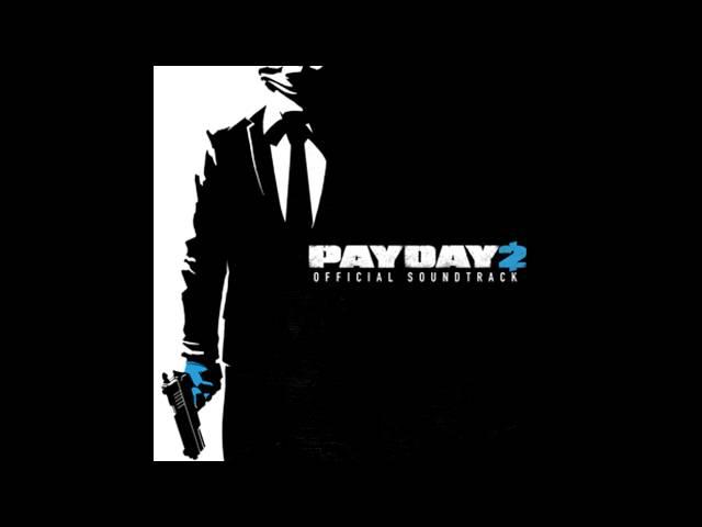 Payday 2 Official Soundtrack - #42 Gun Metal Grey 2015