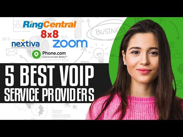 The 5 Best VoIP Service Providers For Small Business (2024)