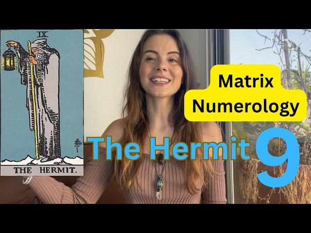 Numerology Matrix - The Hermit - Energy 9 - Wisdom, Solitude, Intellect