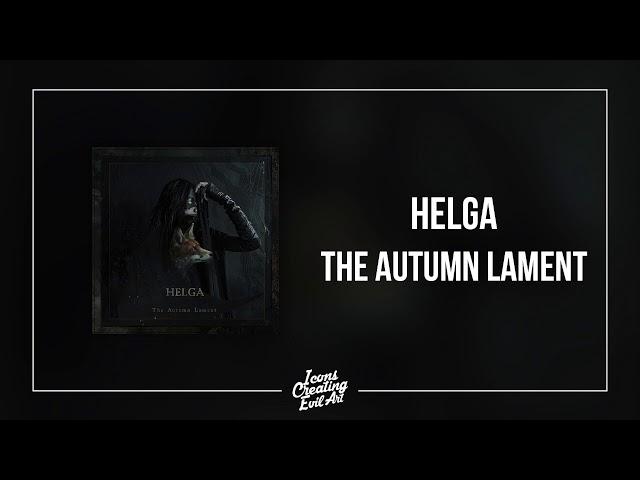 HELGA - The Autumn Lament [Full EP] - HQ Audio