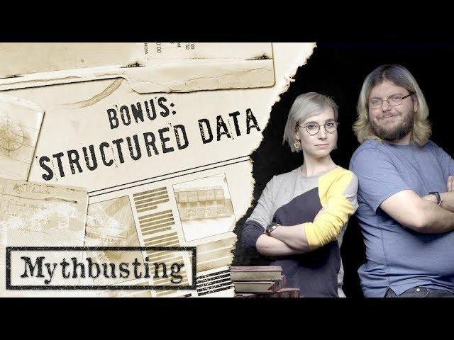 Structured Data: SEO Mythbusting (Bonus Material)