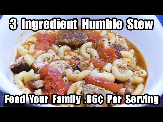 3 Ingredient Humble Stew - Feed Your Family for .86¢ Per Serving - The Wolfe Pit