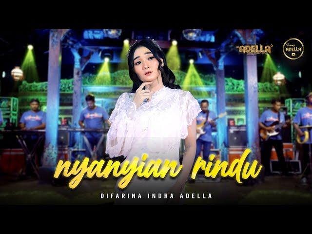 NYANYIAN RINDU - Difarina Indra Adella - OM ADELLA