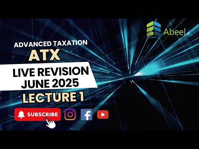 ACCA ATX | FINANCE ACT 2024 | LIVE REVISION CLASS 1 | JUNE 2025