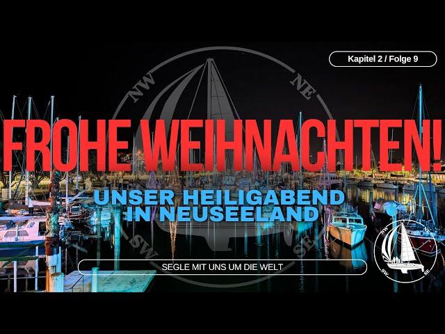 Folge 09 - Heiligabend in Neuseeland / Whangarei