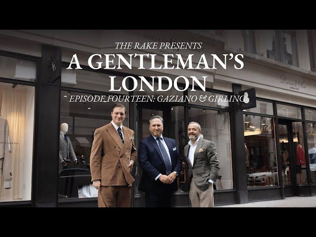 A Gentleman's London, Episode Fourteen: Gaziano & Girling