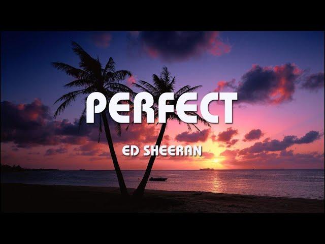 Perfect - Ed Sheeran (Lyrics) | Bruno Mars , Ava Max, Selena Gomez