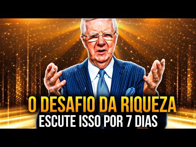 Bob Proctor | Desafio de 7 Dias Para Atrair Dinheiro E Riqueza (Reprogramação Mental) LEI DA ATRAÇÃO