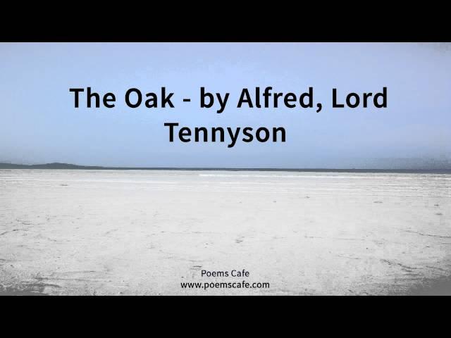 The Oak   by Alfred, Lord Tennyson