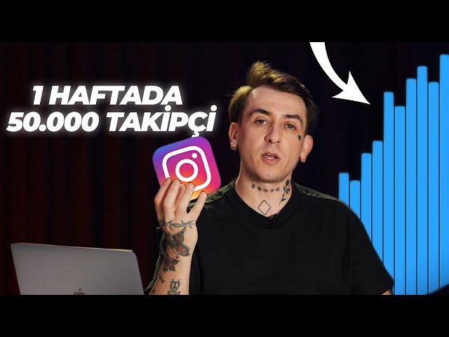 1 Haftada 50.000 Takipçi Nasıl Kazandım ? (Gizli Stratejim)