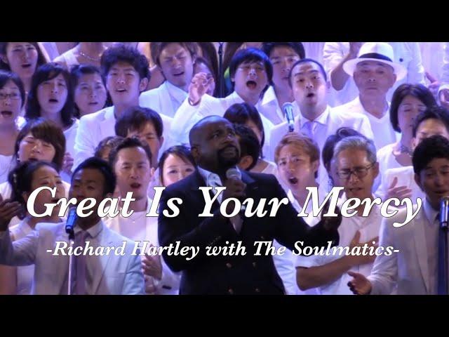 Richard Hartley with THE SOULMATICS-Great Is Your Mercy