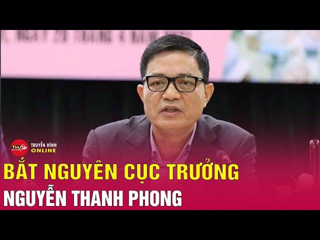 Nguyên cục trưởng An toàn thực phẩm Bộ Y tế bị bắt | Tin24h