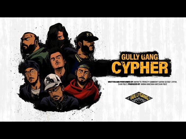 GULLY GANG CYPHER - @AavruttiRecords, @TheeevilYT, @ShahRule, @KaranKanchanYT