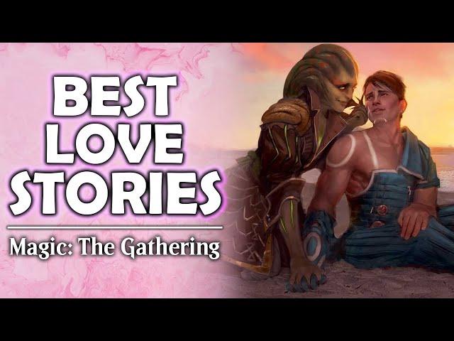 The Best Love Stories in Magic the Gathering