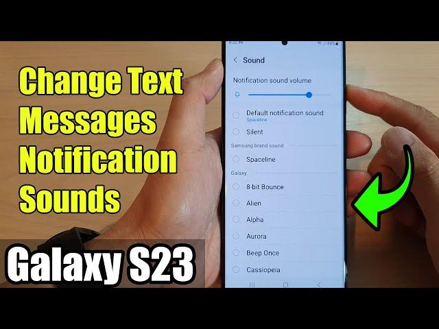Galaxy S23's: How to Change Text Messages Notification Sounds