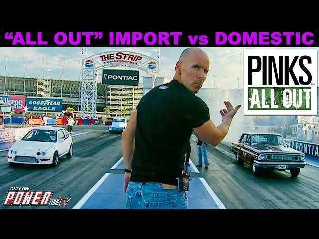 PINKS ALL OUT - An "ALL OUT" Import vs Domestic Battle at the Strip in Las Vegas - Full Episode