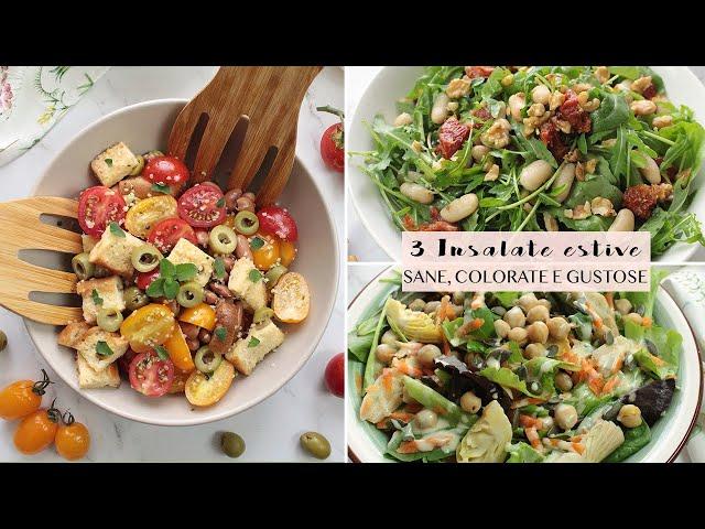 INSALATE ESTIVE | 3 Idee sane, colorate e gustose | Piatti freddi senza cottura | Veglife Channel