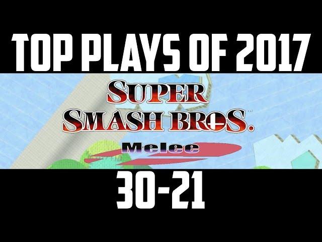 SSBM Top 50 Plays of 2017 - Part 3/5 (30-21) Super Smash Bros. Melee