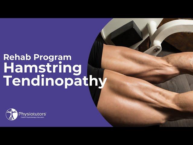 Hamstring Tendinopathy Progressive Rehab Program