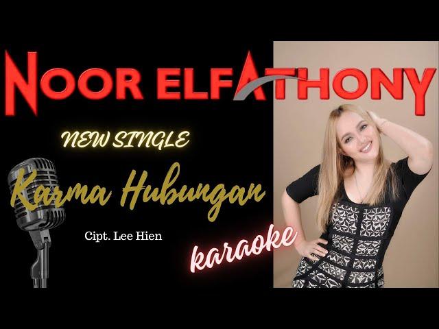 Noor Elfathony - Karma Hubungan (Karaoke Lyric)