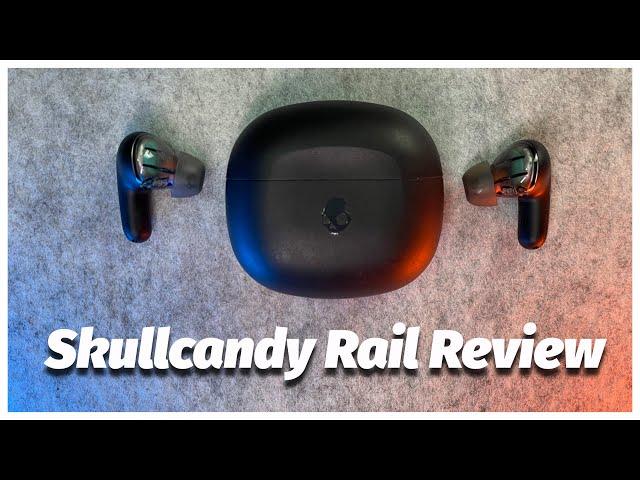 Skullcandy Rail Review!