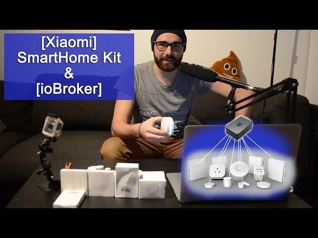 [Xiaomi] SmartHome Kit & [ioBroker] [Tutorial] [HD]