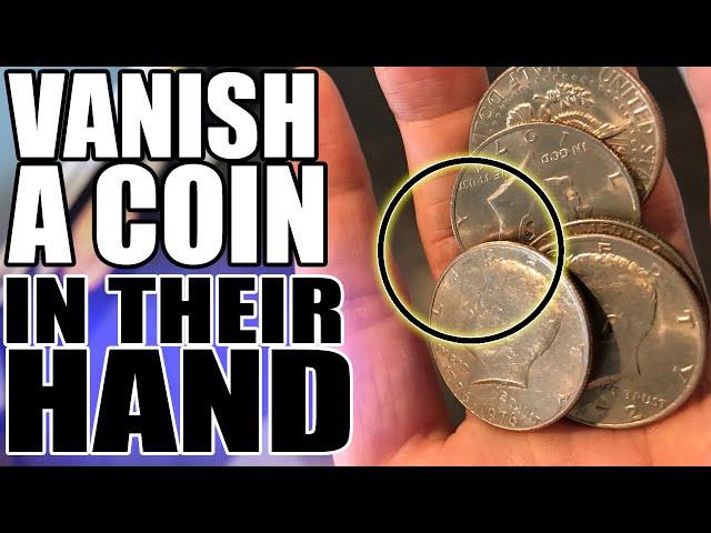 Vanish a Coin FROM THEIR HAND!