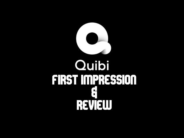 Quibi Quick Review & First Impressions | Mobile Only Streaming Service