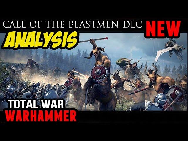 Total War: Warhammer - Call of the Beastmen DLC! (Full Analysis)