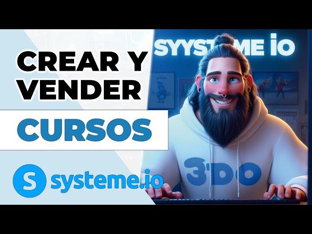 Como CREAR y VENDER un curso en Systeme IO