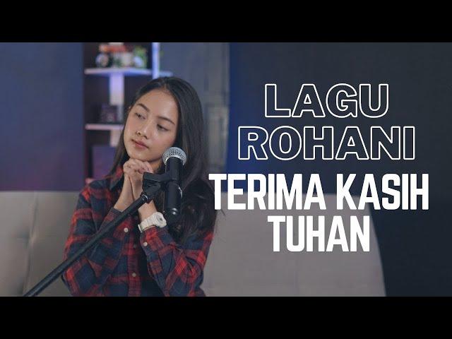 TERIMA KASIH TUHAN - LAGU ROHANI | COVER BY MICHELA THEA