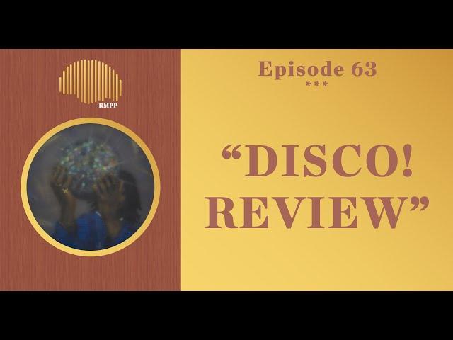 #63 - MIKE - "Disco!" REVIEW