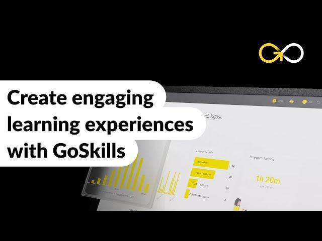 Create Engaging Learning Experiences With GoSkills