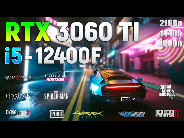 RTX 3060 Ti + i5 12400F - Test in 10 Games l 1080p l 1440p l 4K