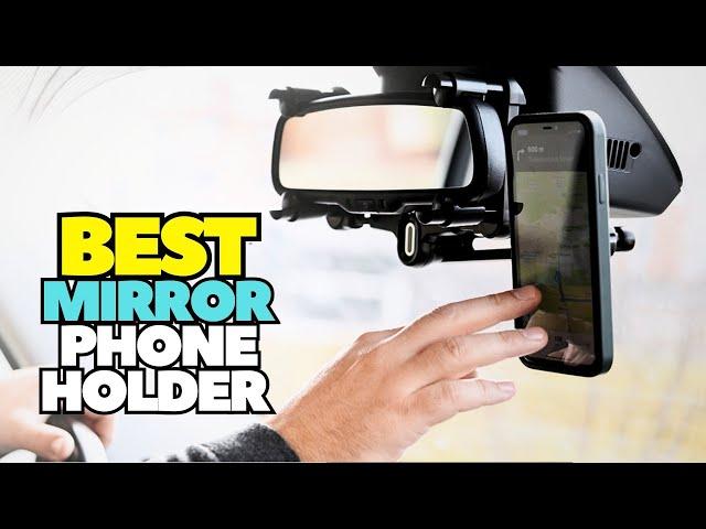 Top 5 Best Rear Mirror Phone Holder For Car 2024