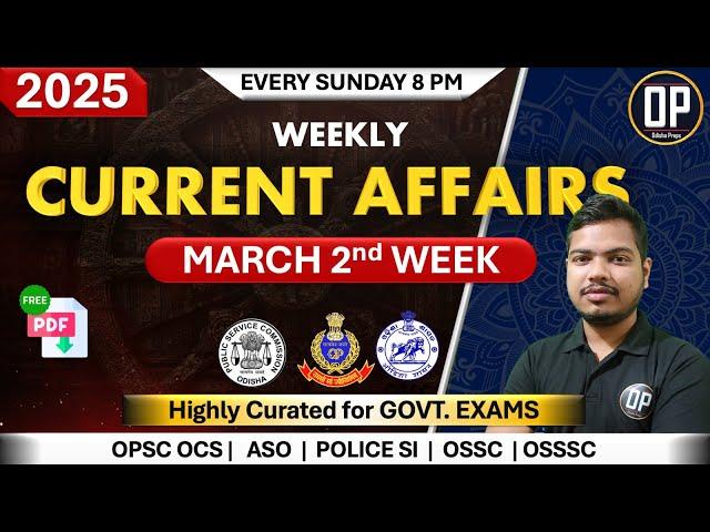 MARCH 2nd Week  Current Affairs - Odisha Preps | OPSC OAS | SI | OP Prelims - Odia Current affairs