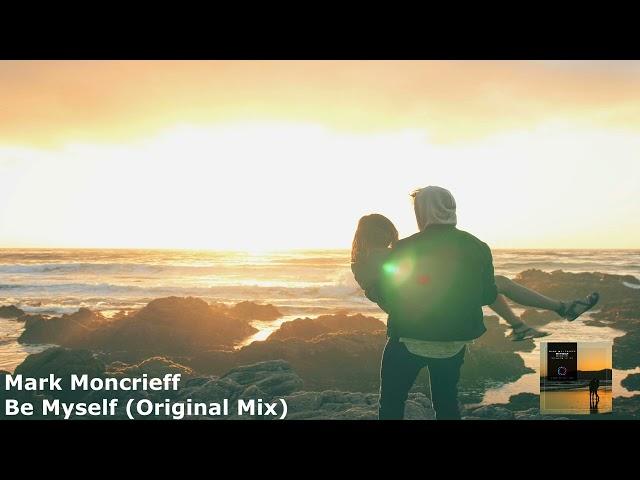 Mark Moncrieff - Be Myself (Original Mix)[DP44]